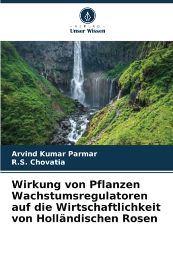 Wirkung von Pflanzen Wachstumsregulatoren auf die Wirtschaftlichkeit von Holländischen Rosen: DE