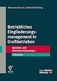 hans böckler straße  Betriebliches Eingliederungsmanagement in Großbetrieben: Fallstudien (Betriebs- und Dienstvereinbarungen der Hans-Böckler-Stiftung)
