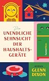 Cover zum Buch Die unendliche Sehnsucht der Haushalt...