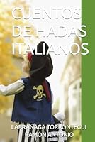 CUENTOS DE HADAS ITALIANOS (Spanish Edition) B0F5WQ8ZQ1 Book Cover