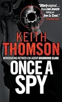 Algopix Similar Product 4 - Once A Spy A Novel Drummond and Clark