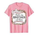Toddler Thats My Brother Out There Cute Baseball Sister Girl T-Shirt
