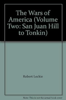 The Wars of America - Vol. II: San Juan Hill to Tonkin