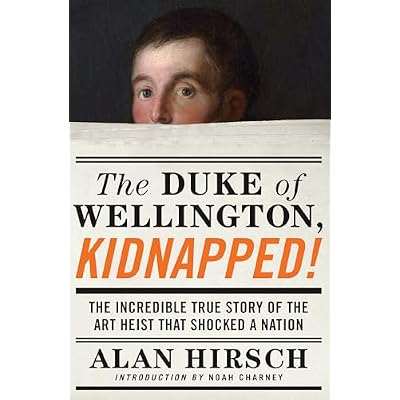 The Duke of Wellington, Kidnapped!