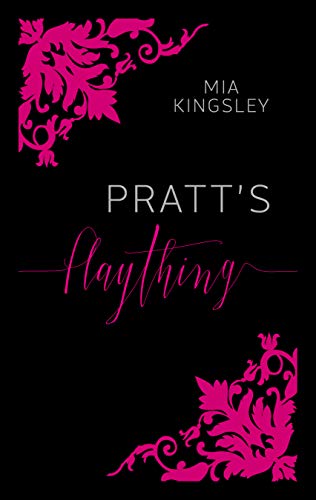 Pratt's Plaything (Bad Boys & Playthings 1)