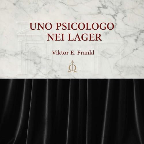 Uno psicologo nei lager