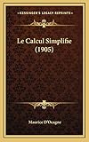 Le Calcul Simplifie (1905)