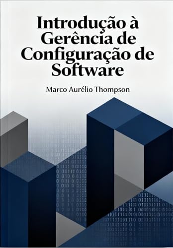 Introdução à Gerência de Configuração de Software (Portuguese Edition)