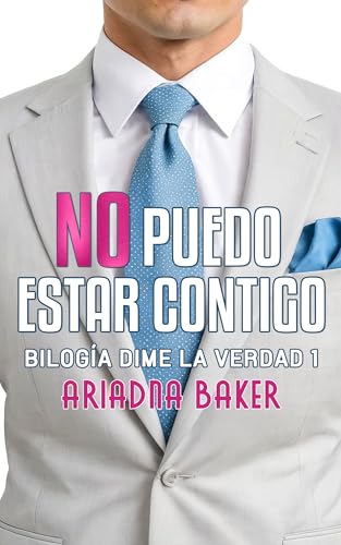 No puedo estar contigo (Dime la verdad nº 1)