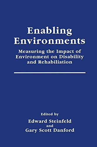 Enabling Environments: Measuring the Impact of Environment on Disability and Rehabilitation