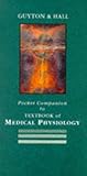 Pocket Companion to Textbook of Medical Physiology: Pocket Companion to 9r.e (Guyton Physiology) by...