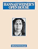 Hannah Weiner's Open House