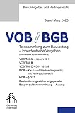 VOB/BGB Textsammlung zum Bauvertrag - innerdeutsche Vergaben (Stand März 2026): VOB Teil A - Abschnitt 1, VOB Teil B, VOB Teil C - DIN 18299, BGB - ... Bauproduktenverordnung - Auszug