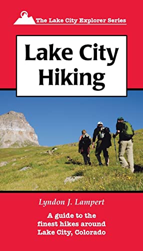 Lake City Hiking (Lake City Explorer)