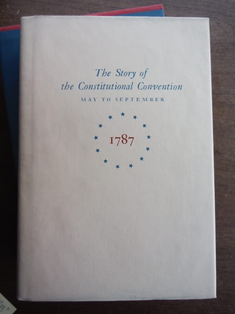 The Story of the Constitutional Convention