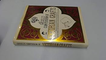 Hardcover Cassell's compendium of Victorian crafts Book