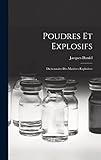 Poudres Et Explosifs: Dictionnaire Des Mati&Atilde;&uml;res Explosives (French Edition)