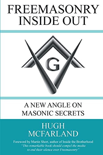 Freemasonry Inside Out: A New Angle on Masonic Secrets