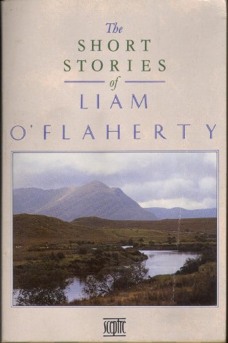 The Short Stories of Liam O'Flaherty