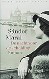  De nacht voor de scheiding (Dutch Edition)