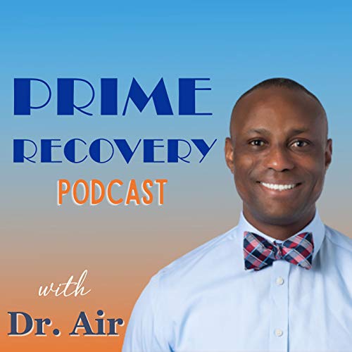 Prime Recovery Podcast. What is it about? How can it help you? cover art