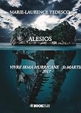 Alesios: Vivre Irma Hurricane (French Edition)