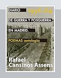 Diario de guerra y posguerra en Madrid, 1936-1964. POEMAS (antología): 25 (Arca Ediciones)
