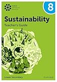 Oxford University Press Oxford International Sustainability Teachers Guide 8 (Lower Secondary).