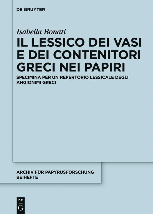 Lexique des vases grecs dans les papyrus volume 37 un ouvrage académique de référence