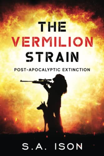The Vermilion Strain: Post-Apocalyptic Extinction