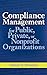 Compliance Management for Public, Private, or Non-Profit Organizations