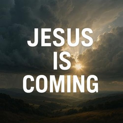 Jesus Is Coming