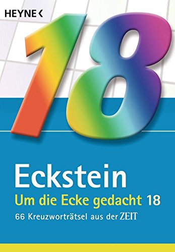Um die Ecke gedacht 18: 66 Kreuzworträtsel aus der Zeit