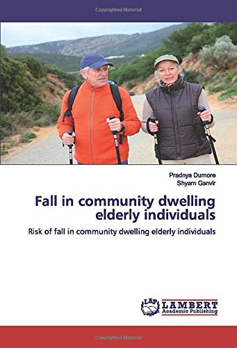 Fall in community dwelling elderly individuals: Risk of fall in community dwelling elderly individuals