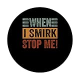 Zoom IMG-2 when i smirk stop me Zoom IMG-2 when i smirk stop me