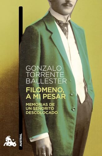 Filomeno, a mi pesar: Memorias de un señorito descolocado (Contemporánea)