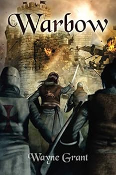 Warbow - Book #2 of the Saga of Roland Inness