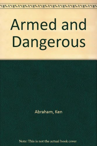 Armed and Dangerous B0032GOXS4 Book Cover
