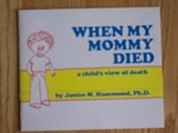 When My Mommy Died 0960469001 Book Cover