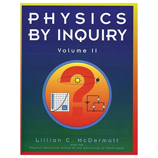Physics by Inquiry: An Introduction to Physics and the Physical Sciences, Vol. 2