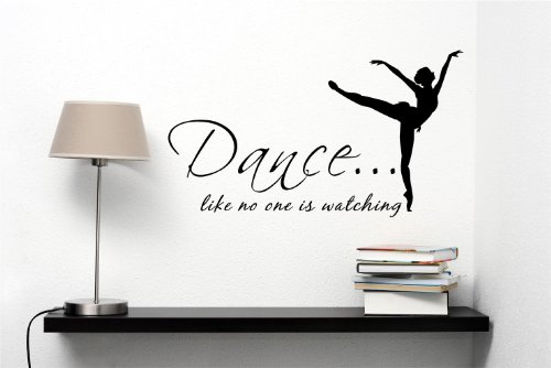 Dance ... like no one is watching Vinyl Decal Matte Black Decor Decal Skin Sticker Laptop