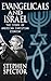 Evangelicals and Israel: The Story of American Christian Zionism