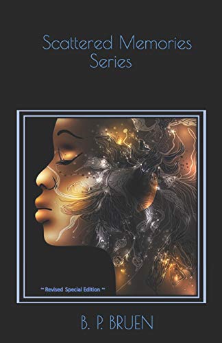 Scattered Memories Series: ~ Special Edition ~