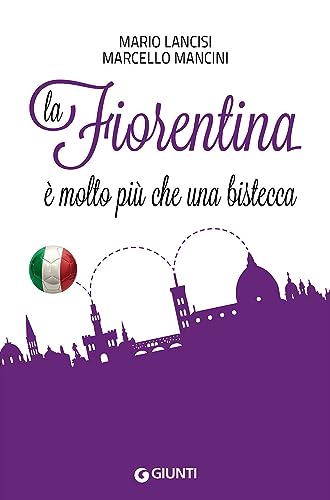 La Fiorentina è molto più che una biste