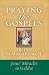 Praying the Gospels with Fr. Mitch Pacwa: Jesus' Miracles in Galilee