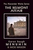 The Belmont Affair: Book 2 The Alexander Wolfe Series