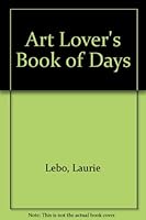 Art Lover's Book of Days 0878462759 Book Cover