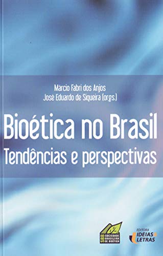 Bioética no Brasil: tendências e perspectivas