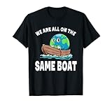 Wir sitzen alle im selben Boot. Für dich ist Nachhaltigkeit und Naturschutz sehr wichtig. Du setzt dich aktiv für Klimaschutz, Umweltschutz und gegen die globale Erwärmung ein. Wir sitzen alle im selben Boot.