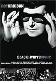  Roy Orbison & Friends - A Black and White Night